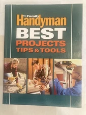 The Family Handyman Best Projects, Tips and Tools, Book, 2003, Good Condition
