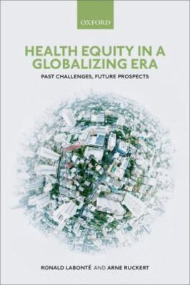 Health Equity in a Globalizing Era: Past Challenges, Future Prospects - pape...