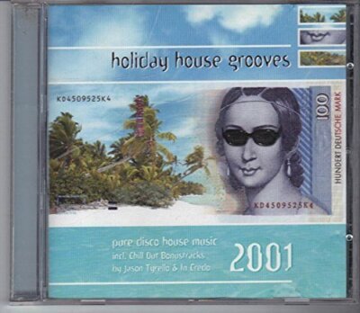 Holiday House Grooves 2001 Paul Sraker, Phil Kinley, Mikek Lorenzo, Ronal.. [CD]