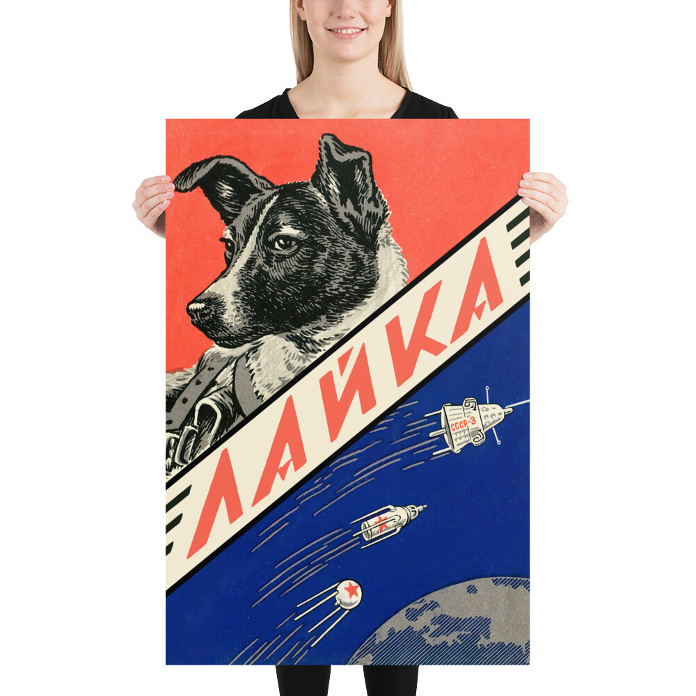 Laika, first space dog, 1960s — Soviet vintage space poster, propaganda  poster