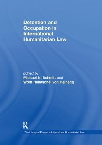 Detention and Occupation in International Humanitarian Law by... - 9781138378643