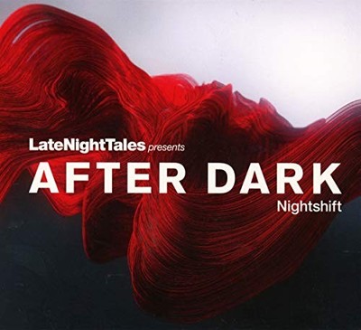 VARIOUS ARTISTS - LATE NIGHT TALES PRESENTS AFTER DARK   NIGHTSHIFT -  - K600z