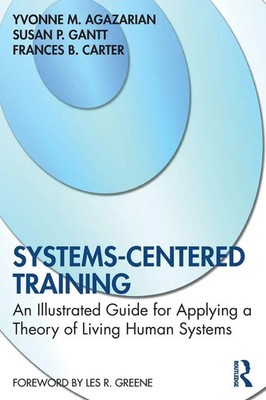 Yvonne M. Agazarian (u. a.) | Systems-Centered Training | Taschenbuch | Englisch