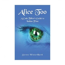 Alice Too: A Code Talker's Guide to Indian Time
