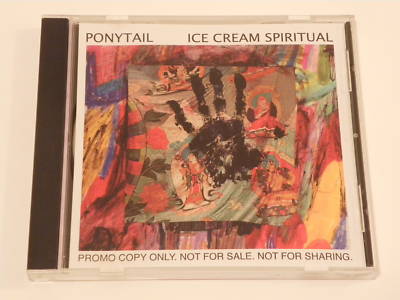 Ponytail - Ice Cream Spiritual / We are free Full Promo