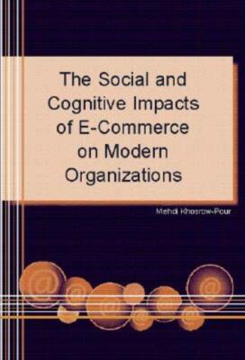 The Social And Cognitive Impacts Of E-Commerce On Modern Organizations