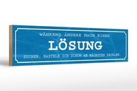 Holzschild Spruch 46X10 Cm WäHrend Andere LöSung Suchen Deko Schild