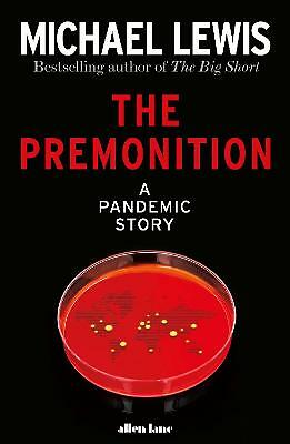 The Premonition: A Pandemic Story, Lewis, Michael, New Book