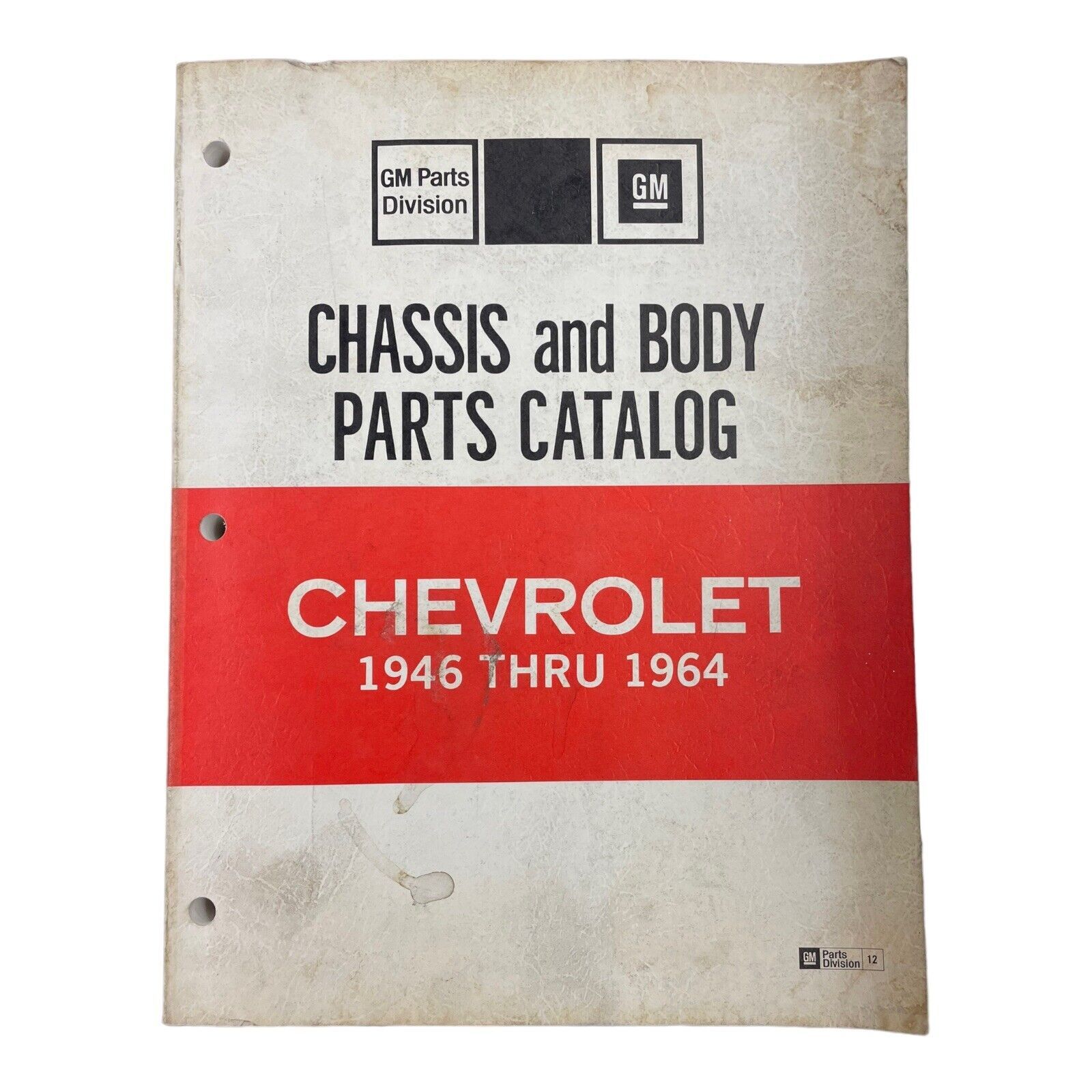 1946 to 1964 Chevrolet Passenger Car Chassis & Body Parts Catalog 1979 Printing