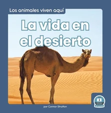 La vida en el desierto (Life in the Desert) by Connor Stratton (Spanish) Paperba
