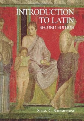 Introduction to Latin by Shelmerdine, Susan C.