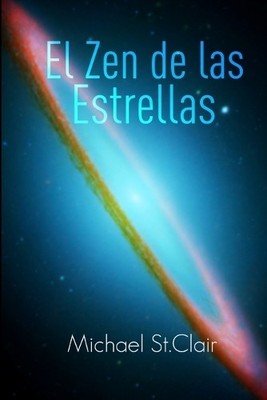 Michael St.Clair El Zen De Las Estrellas (Taschenbuch)
