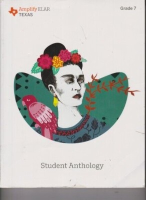 Amplify ELAR Texas Grade 7 Student Anthology - No Writing
