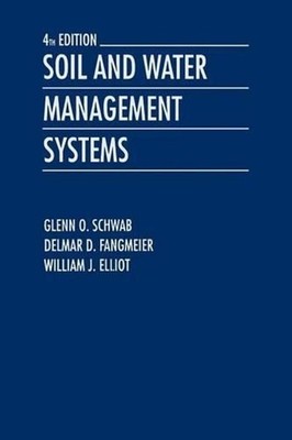 Soil and Water Management Systems by Delmar D. Fangmeier (English) Paperback Boo