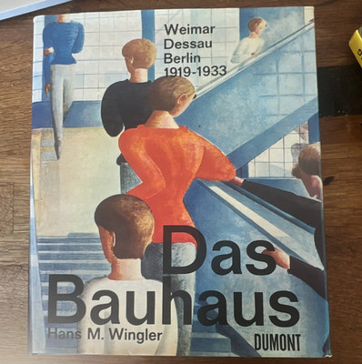 Das Bauhaus   Weimar Dessau Berlin 1919 1933 | Hans M. Wingler | DuMont