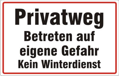 Schild Privatweg, kein Winterdienst Hinweissschild Schild Gefahr Nr. 3175