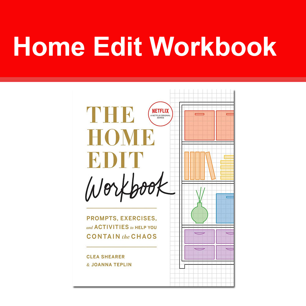 The Home Edit Workbook: Prompts, Exercises and Activities By Clea Shearer NEW