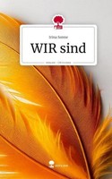 Wir Sind. Life Is A Story - Story.One Irina Sonne
