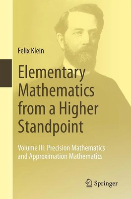 Elementary Mathematics from a Higher Standpoint Felix Klein Taschenbuch xviii