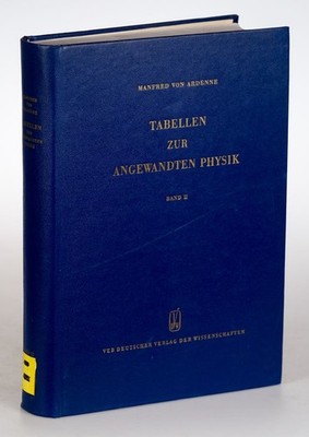Tabellen zur angewandten Physik. Elektronenphysik - Ionenphysik - Vakuumtechnik
