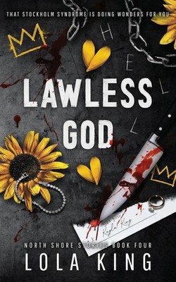 Lawless God Lola King Taschenbuch Englisch 2024 King & Hunter EAN 9781916837126