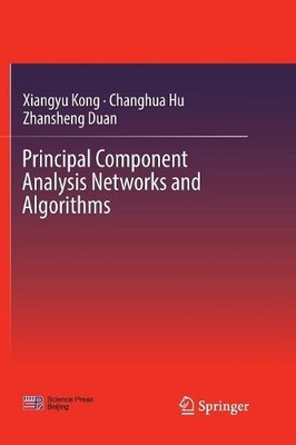 Principal Component Analysis Networks and Algorithms - 9789811097386