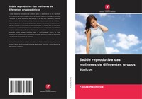 SaúDe Reprodutiva Das Mulheres De Diferentes Grupos éTnicos Fariza Halimova Buch