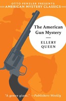 The American Gun Mystery | An Ellery Queen Mystery | Ellery Queen | Englisch