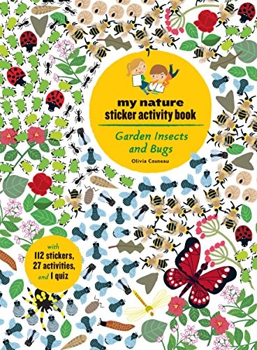 Garden Insects and Bugs: My Nature Sticker Activity Book:... - Cosneau, Olivia