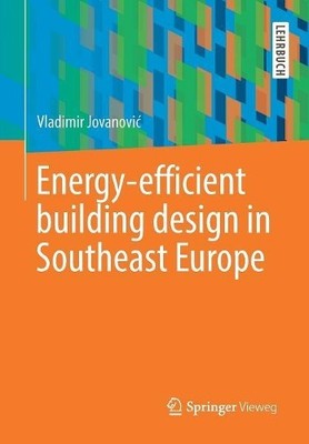 Energy-efficient building design in Southeast Europe - 9783658241643