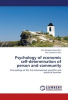 Psychology Of Economic Self-Determination Of Person And Community Irina Bondarev