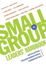 Small Group Leaders' Handbook: Developin Kirk, J. Alex Paperback