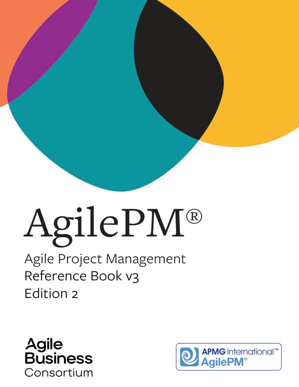 AgilePM: Agile Project Management: Reference Book v3 (Agile Business Products)