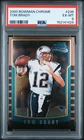 2000 BOWMAN CHROME #236 TOM BRADY ROOKIE RC PSA 6