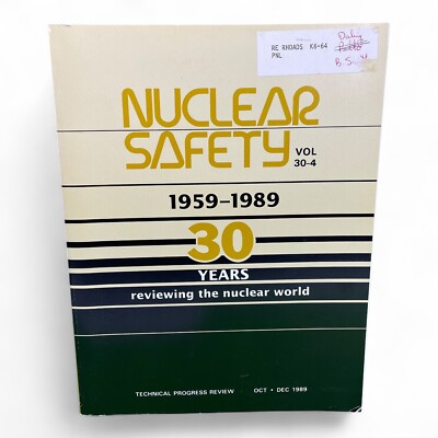 Nuclear Safety Vol 30-4 30 Years Nuclear World Technical Progress Review 1989