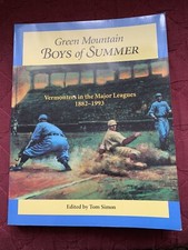 Green Mountain Boys of Summer Vermonters in the Major Leagues 1882-1993