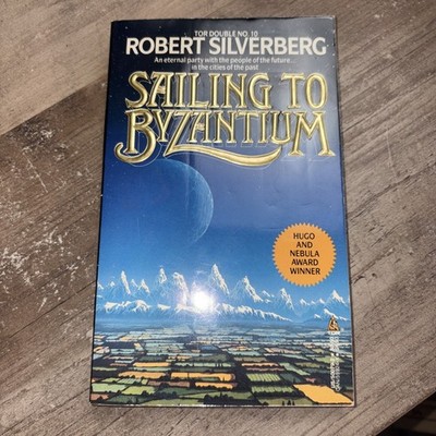 ROBERT SILVERBERG /GENE WOLFE 1ST - Sailing to Byzantine / Seven American Nights