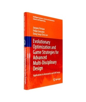 Evolutionary Optimization and Game Strategies for Advanced Multi-Disciplinary De