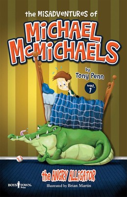 The Misadventures of Michael McMichaels Vol. 1: The Angry Alligator - paperb...