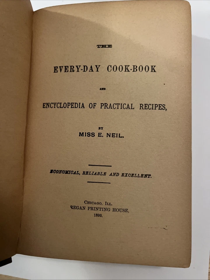 VTG The Everyday Cookbook - E. Neil - 1892 HARDBACK GREAT RECIPES - Image 4 of 4