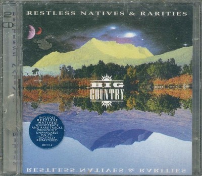BIG COUNTRY ''Restless Natives & Rarities'' 2CD Best Of-Album