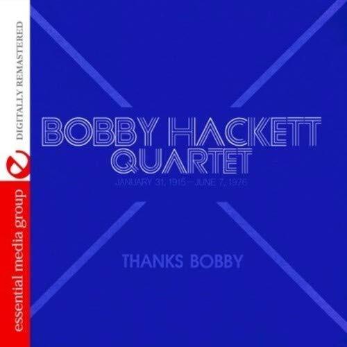 Bobby Hackett Quartet Thanks Bobby (Digitally Remastered) (CD)
