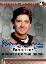 Richard Brodeur Signed Auto 2007 BTP Between The Pipes card Vancouver Canucks