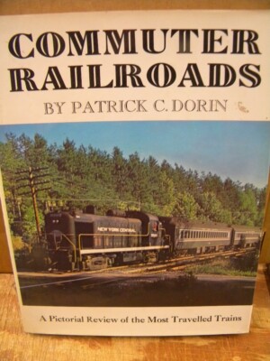 Commuter Railroads by Patrick Dorin  w/ DJ Pictorail review most traveled trains