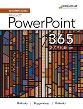 Benchmark Series: Microsoft PowerPoint 2019 - paperback Nita Rutkosky (autho...