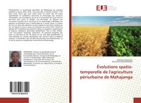 ÉVolutions Spatio-Temporelle De L'agriculture PéRiurbaine De Mahajanga Buch 2019
