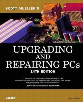Upgrading and Repairing PCs (14th Edition) - Hardcover - VERY GOOD