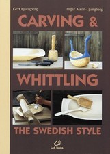 CARVING & WHITTLING: THE SWEDISH STYLE By Ger...