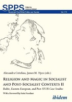 Religion And Magic In Socialist And Post-Socialist Contexts II Alexandra Nyce Co