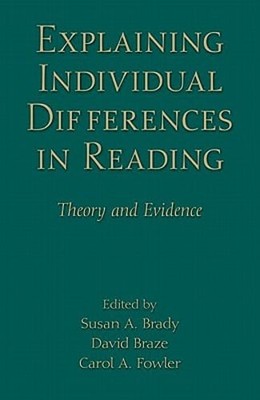 Explaining Individual Differences in Reading: Theory and Evidence by Brady: Used